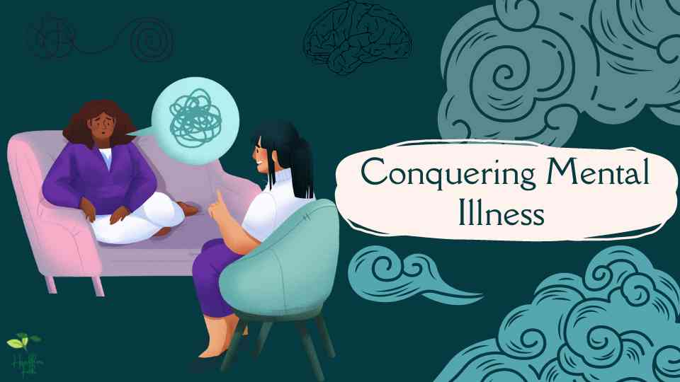 Conquering Mental Illness